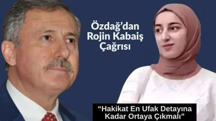 Selçuk Özdağ’dan Rojin Kabaiş Mesajı: 