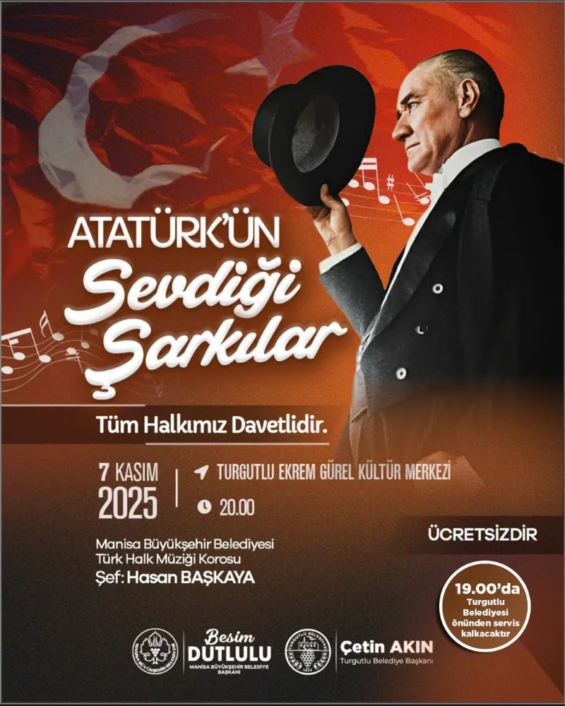 “Atatürk’ün Sevdiği Şarkılar” Turgutlu’da Yankılanacak