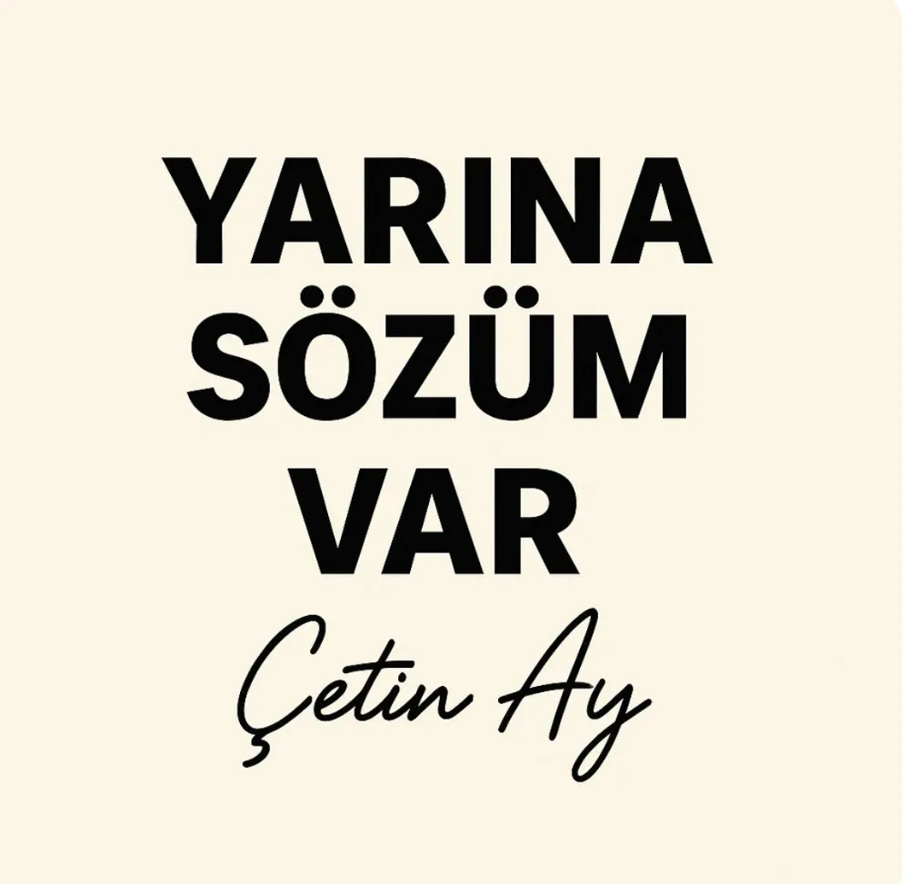 YARINA SÖZÜM VAR