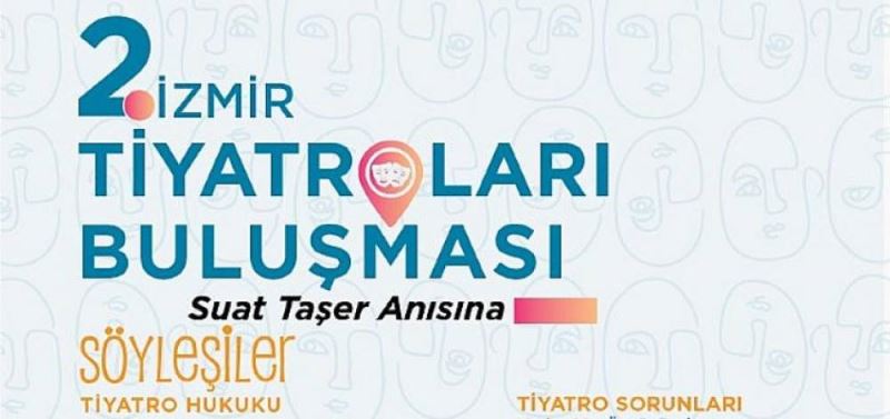 2. Izmir Tiyatrolari Bulusmasi basliyor