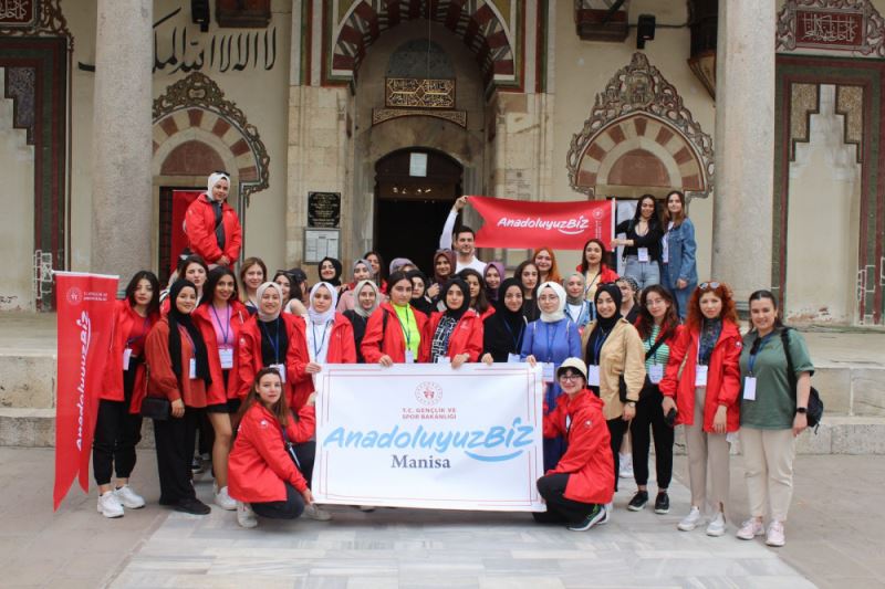 ANADOLUYUZ BİZ’ PROJESİ İLE MANİSA’YI YAKINDAN TANIDILAR