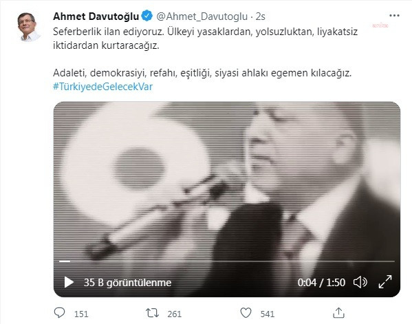 DAVUTOGLU: SEFERBERLIK ILAN EDIYORUZ. ÜLKEYI YASAKLARDAN, YOLSUZLUKTAN, LIYAKATSIZ IKTIDARDAN KURTARACAGIZ