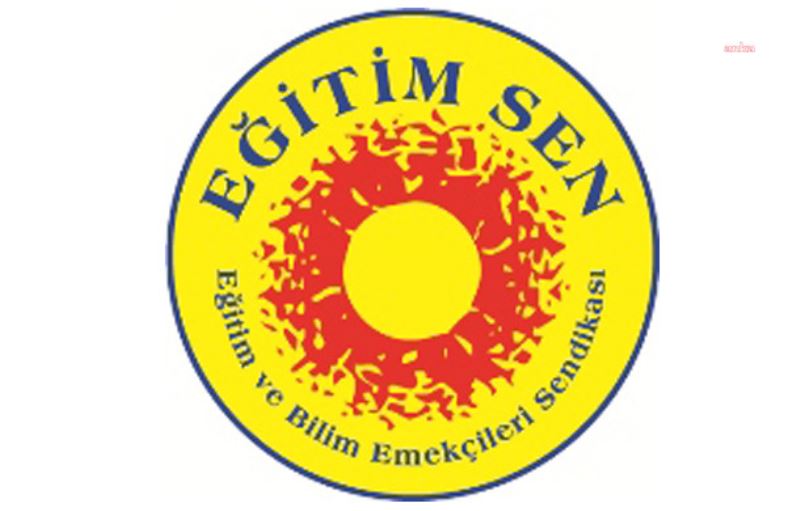 Eğitim Sen: İktidar Eğitim-Öğretim Süreçlerinde Kendi Siyasal Gündemini Dayatmaya Son Vermeli