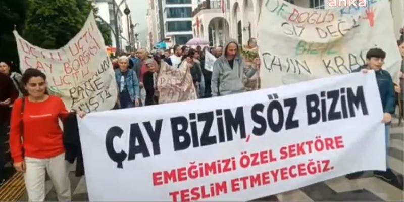 HOPALI ÇAY ÜRETİCİLERİ KANUN TEKLİFİNİ PROTESTO ETTİ