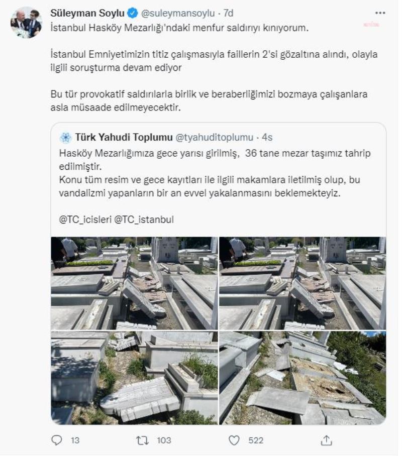 İÇİŞLERİ BAKANI SOYLU, YAHUDİLERE AİT MEZAR TAŞLARININ TAHRİP EDİLMESİYLE İLGİLİ 2 KİŞİNİN GÖZALTINA ALINDIĞINI AÇIKLADI
