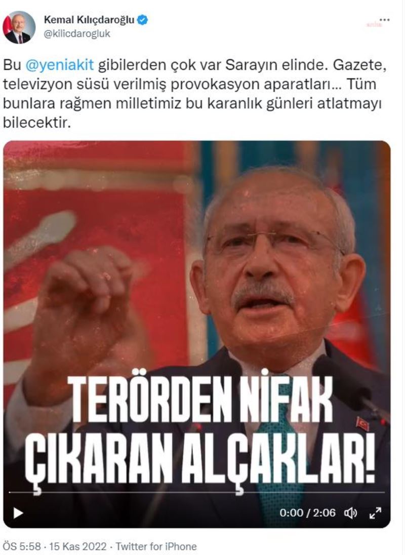 KILIÇDAROGLU: “BU YENI AKIT GAZETESI GIBILERDEN ÇOK VAR SARAYIN ELINDE. GAZETE, TELEVIZYON SÜSÜ VERILMIS PROVOKASYON APARATLARI”