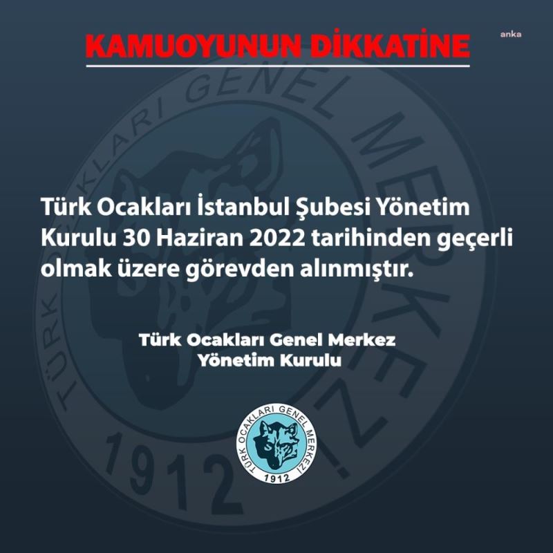 TÜRK OCAKLARI İSTANBUL ŞUBESİ YÖNETİM KURULU GÖREVDEN ALINDI